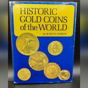 Burton Hobson - Historic Gold Coins of the World 1971 HC Illustrated Full Color